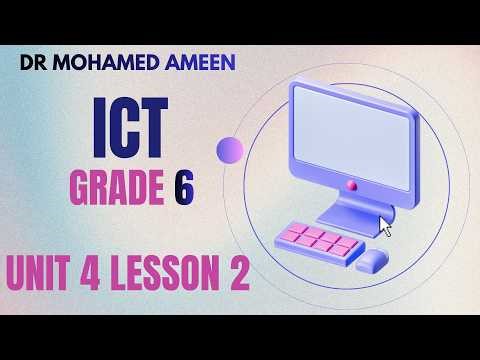 ICT Grade 6 - Unit 4, Lesson 2 \\\\ Year 6, Term 2, 2026