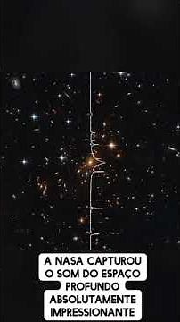 A NASA CAPTUROU O SOM DO ESPAÇO PROFUNDO ABSOLUTAMENTE IMPRESSIONANTE