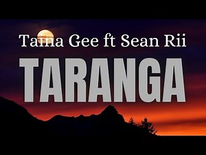 TARANGA_Taina Gee ft Sean Rii_2023 Latest Music🏝🎶🔥