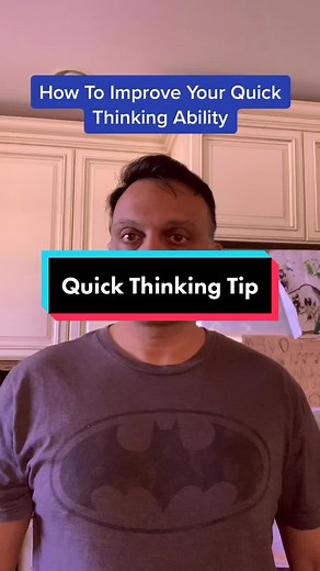 How to Improve Your Quick Thinking Skills