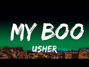 Usher - My Boo ft. Alicia Keys Lyrics