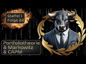 Invest-Philosophie: Markowitz, CAPM und Portfoliotheorie (für Einsteiger)