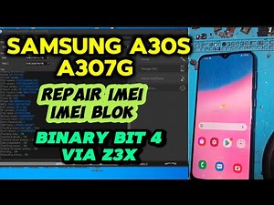 Repair imei Samsung A30S (A307G) binary U4 imei blok via Z3x box