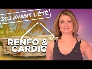 CHALLENGE 30J AVANT L'ETE - J7: RENFO/CARDIO