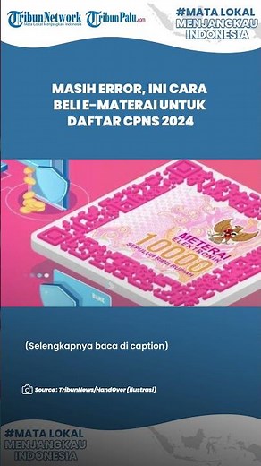 Cara Beli e-Meterai untuk Pendaftaran CPNS 2024, Apakah Masih Error, Cek di Link Ini