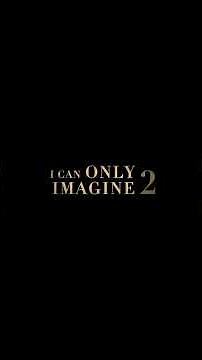 I Can Only Imagine 2 Final Trailer.