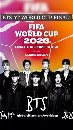 BTS to headline halftime show at 2026 World Cup Final