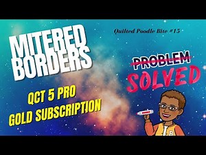 Quilted Poodle Bite #15: Mitered Borders in QCT 5 Pro Gold Subscription | The Quilted Poodle