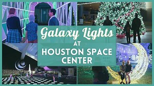 Galaxy Lights Houston 2024 Guide - NASA Light Show