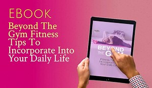 PLR Reports & eBooks - Beyond The Gym Fitness Tips To Incorporate Into Your Daily Life - PLR.me