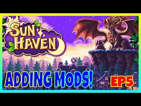 Sun Haven LETS PLAY - ADDING MODS.. Sprinklers!!! | S1E5