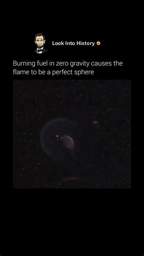 Burning fuel in zero gravity looks nothing like it does on Earth. 🔥 Here, hot air rises and cool air sinks — that’s what gives a flame its classic teardrop shape. But in space, there’s no “up” or “down.” No gravity means no convection currents. So, instead of flickering upward, the flame forms a perfect glowing sphere, burning slowly and evenly in all directions. A quiet fire, floating in the dark. 🚀 - #spacefacts #science #nasa #zerogravity #physics | How History Is Created