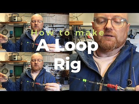 How to make a Loop Rig by Carl