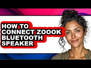 How to Connect Zoook Bluetooth Speaker - Full Guide