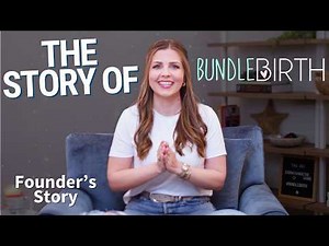 The Story of Bundle Birth | Education for Birth | Sarah Lavonne