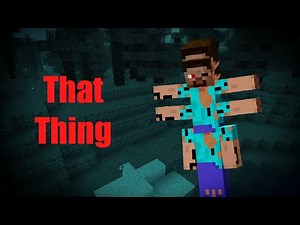The Lore of THAT THING! Minecraft Creepypasta