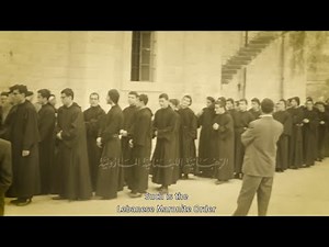 فيلم وثائقي عن الرهبانيّة اللبنانيّة المارونيّة documentary film about the Order Lebanese Maronite