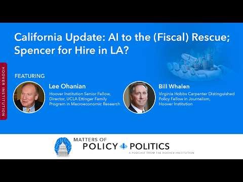 California Update: AI to the (Fiscal) Rescue; Spencer for Hire in LA?