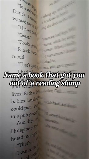 What book got you out of a slump? #booktok #booktube #bookish #bookbites #bookrecs #reader #fypシ