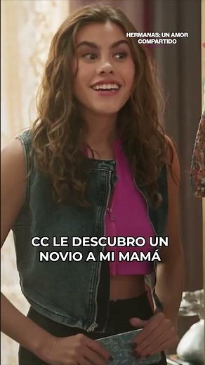 CC I discover my mom has a boyfriend #Uninovelas #HermanasUnAmorCompartido
