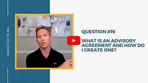 What is an advisory agreement and how do I create one? - Transition To RIA