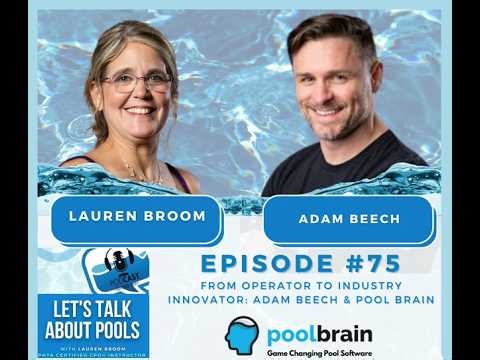 Episode 75: From Operator to Industry Innovator: Adam Beech & Pool Brain