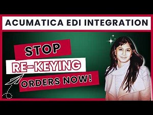 Most Detailed Acumatica EDI Integration Explanation You'll Find On the Web