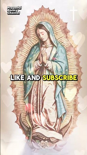 Prayer to Our Lady of Guadalupe 🌹 Mother of Hope & Miracles