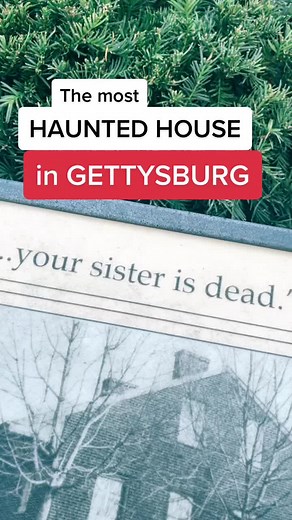 Haunting Haunted House Story in Gettysburg