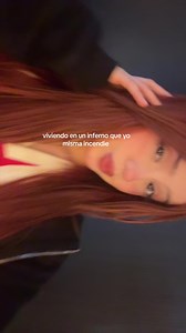 Viviendo en un infierno que yo misma incendié — ¿Qué significa?