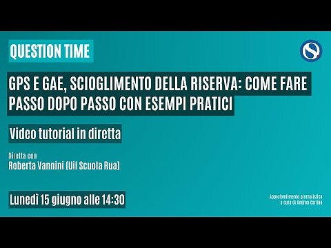 GPS e GAE, scioglimento della riserva: come fare passo dopo passo con esempi pratici [INTEGRALE]