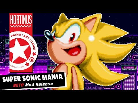 ✪ Super Sonic Mania | Beta Mod Release ✪