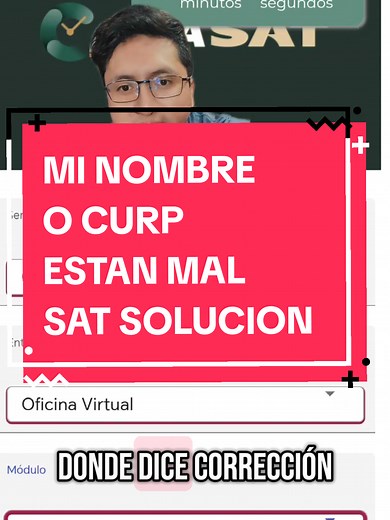 Corrección de Nombre y CURP en el SAT
