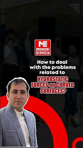 Hydrostatic Forces on Curved Surfaces | Fluid Mechanics | MADE EASY