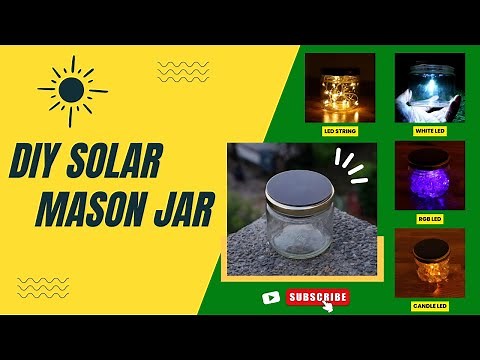 DIY Solar Mason Jar Lamp || Solar Garden light - Camping Light