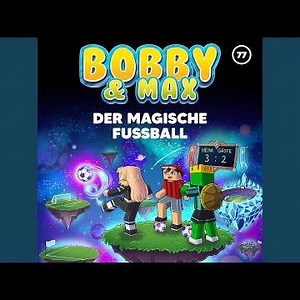Der magische Fußball (Teil 14)