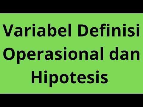 Variabel, Definisi Operasional dan Hipotesis
