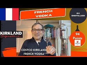 Costco Kirkland Signature French Vodka 94 Points #costco #vodka