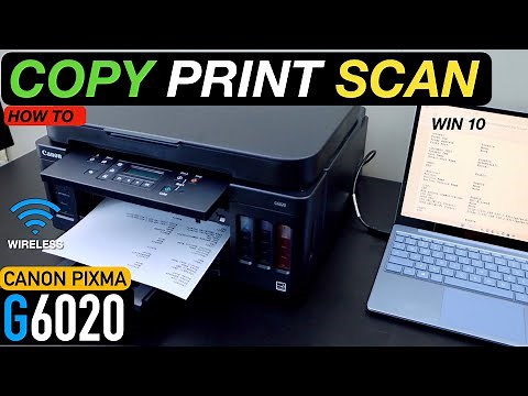 Canon Pixma G6020 Scanning, Printing & Copying Using Windows Laptop -Video.