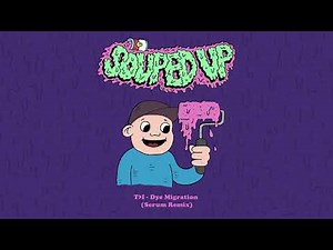 TI - Dye Migration (Serum Remix)