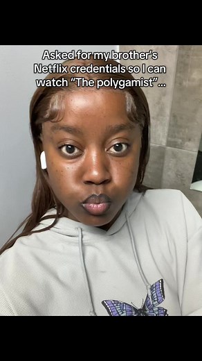 How to Ask a Strict Brother for Netflix Credentials: Watch The Polygamist