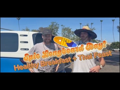 Vlog Ep #43 Epic Longboard Day! | Healthy Breakfast + Thai Feast