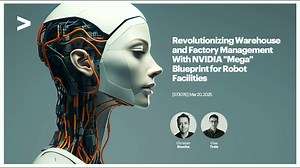 Revolutionizing Warehouse and Factory Management With NVIDIA