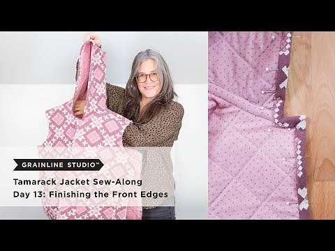 Tamarack Quilted Jacket Sew-Along Day 13: Binding the Center Front, Neckline, Hood, or Collar