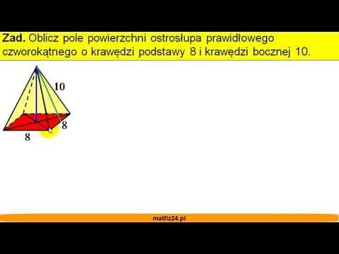 Jak obliczyć pole powierzchni ostrosłupa prawidłowego czworokątnego - Matfiz24.pl