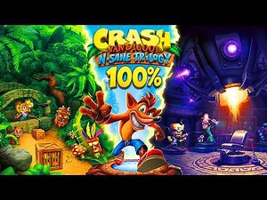 Crash Bandicoot N. Sane Trilogy - 100% All Games (Crash 1, 2 & 3)