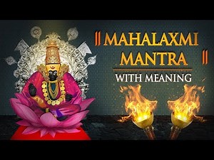 Mahalaxmi Mantra 108 times with Meaning | Lakshmi Mantra | Popular Mantra | Diwali Special 2019