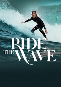 Ride the Wave - movie: watch stream online