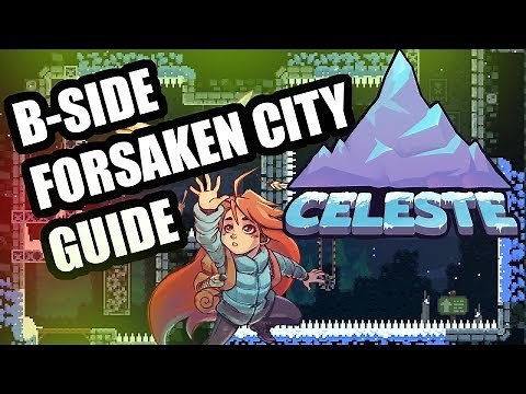 Celeste - Forsaken City - B Side - Walkthrough