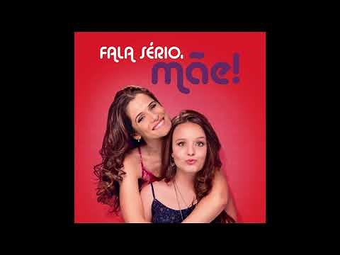 Larissa Manoela, Ingrid Guimarães - Fala Sério, Mãe!